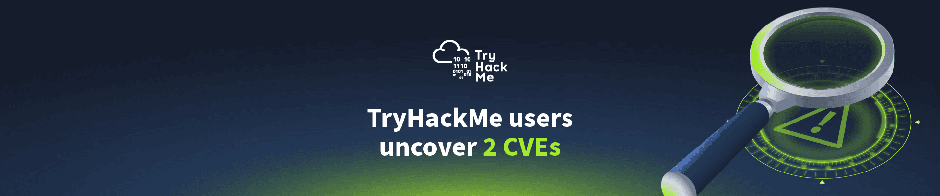 TryHackMe users uncover 2 CVEs!